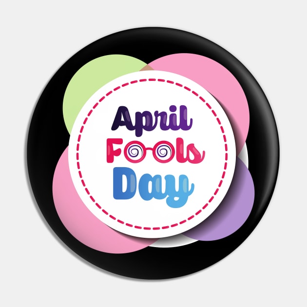 Happy April Fools Day Pin by SHAIKY
