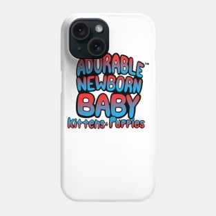 ADORABLE NEWBORN BABY KITTENS & PUPPIES Phone Case