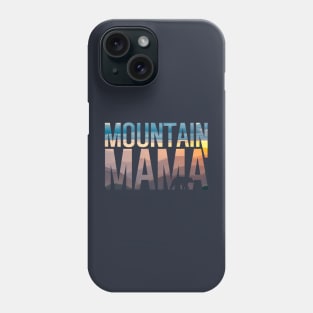 Mountain Mama Phone Case