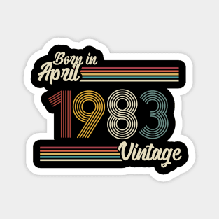 Vintage Born in April 1983 Magnet