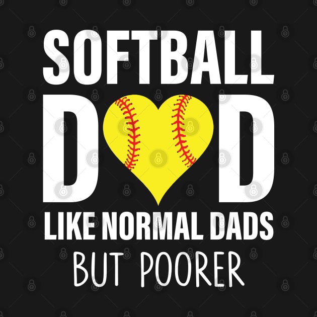 Softball Dad Like Normal Dads But Poorer by CikoChalk