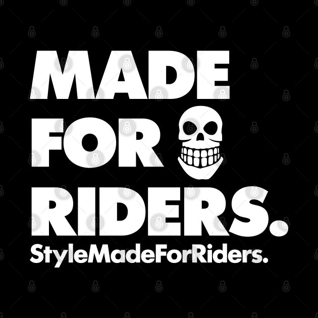 Skull Made for Riders by Xavi Biker