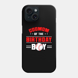 Godmom Of The Birthday Boy Baseball Theme Family Bday Party Phone Case