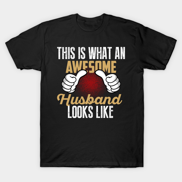 Discover Awesome Husband - Awesome Husband - T-Shirt