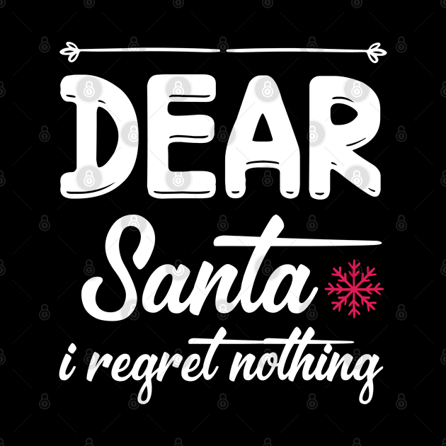 Dear Santa, I regret nothing by bob2ben