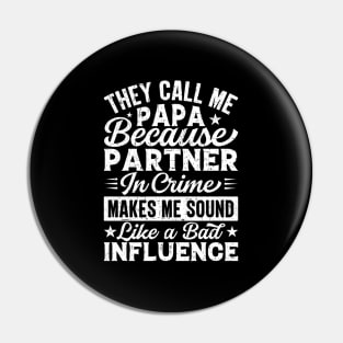 They Call Me Papa Because Pner In Fathers Day Pin