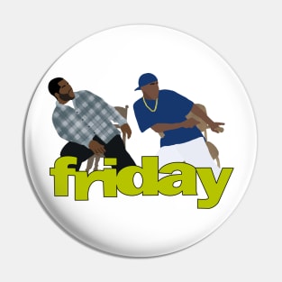 Friday - Craig and Smokey Daaaaamn Pin