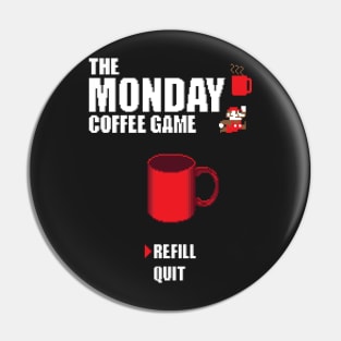 The monday coffee game Pin