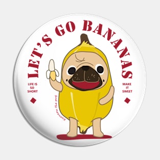 Let's go bananas Pin