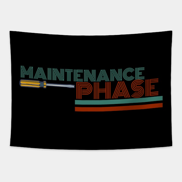 Maintenance phase Tapestry by MadeBySerif