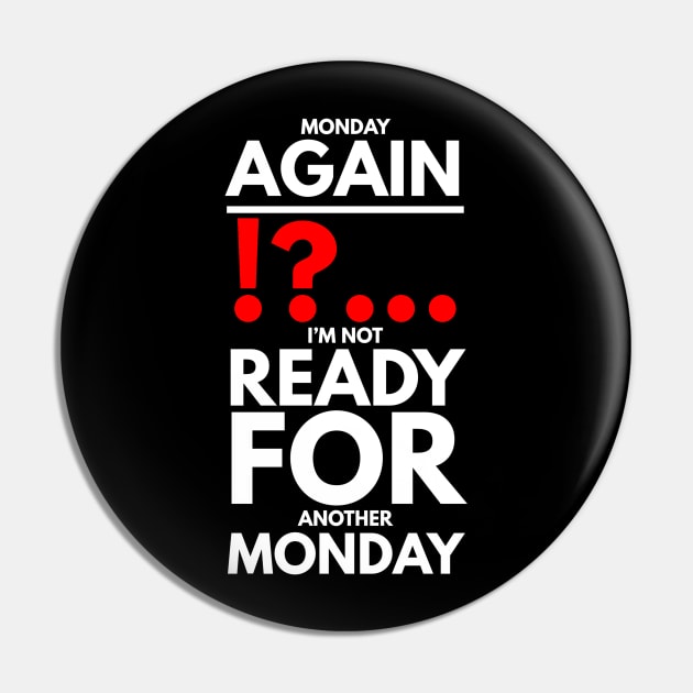 Monday again !?... I’m not ready for another Monday Pin by FunnyZone