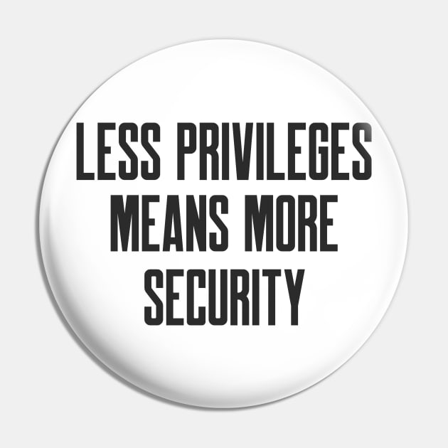 Cybersecurity Less Privileges Means More Security Pin by FSEstyle