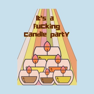 Dreaded Candle Party T-Shirt