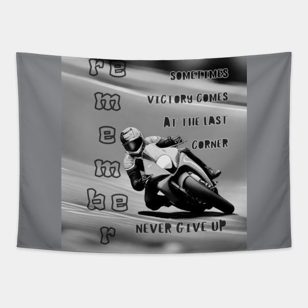 Victory at the Last Corner, Never Give Up Mono Tapestry by fazomal