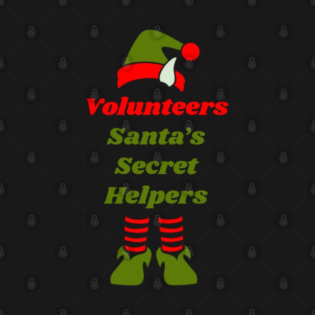 Volunteer Santa Secret Helper Elf Christmas Holiday Fun by DesignIndex