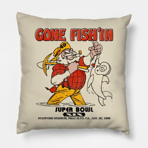 Gone Fish'in / San Francisco Football 1985 Pillow by darklordpug