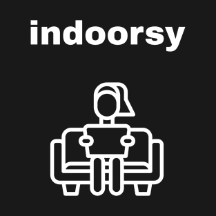 Indoorsy T-Shirt