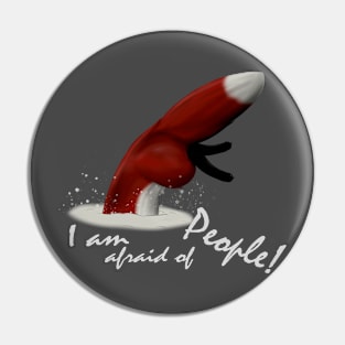 I am afraid of people Pin