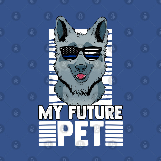 Disover My Future Police Dog Pet For A Police Trainee Future Cop - Future Police - T-Shirt