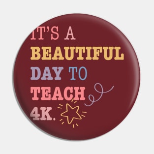 4k teacher shirt kindergarten teacher 4k teacher gift Pin