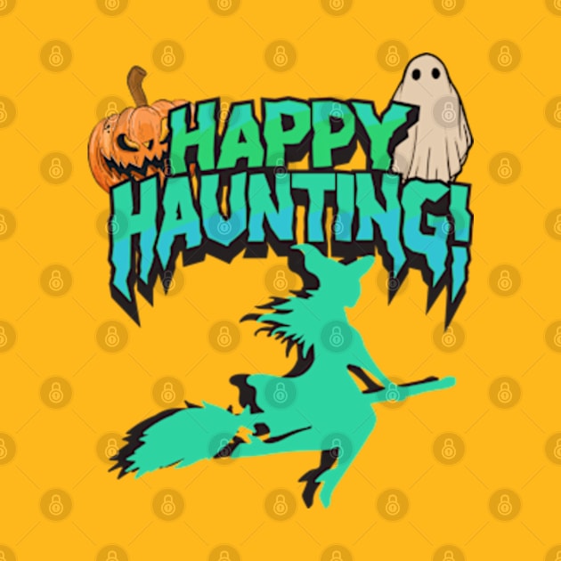 Happy Haunting Halloween by Rob Dimension