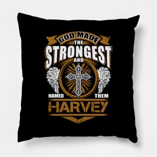 Harvey Name T Shirt - God Found Strongest And Named Them Harvey Gift Item Pillow