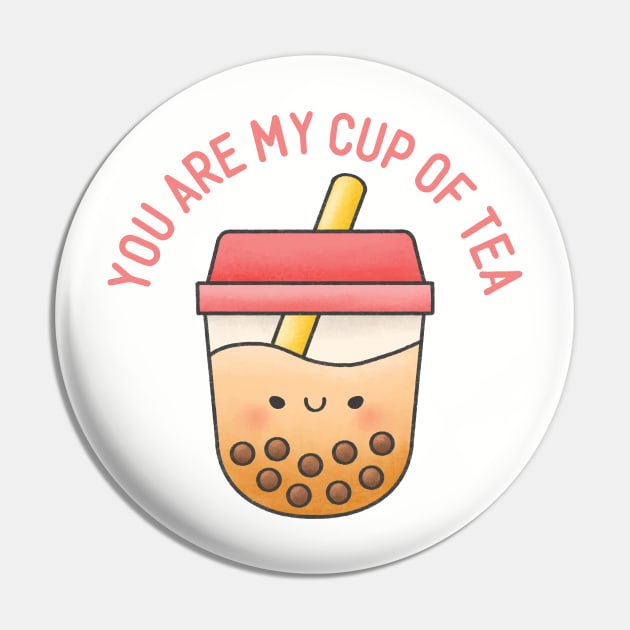 You Are My Cup of Tea Pin by Ms. Fabulous