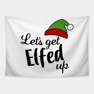 Let's Get Elfed Up Tapestry