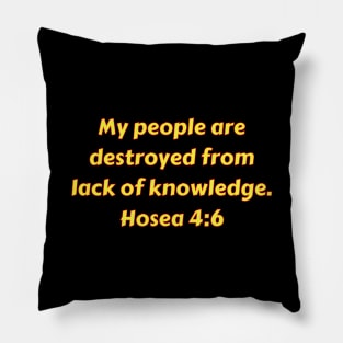 Bible Verse Hosea 4:6 Pillow