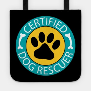 certified dog rescuer badge paw print dog lover gift Tote