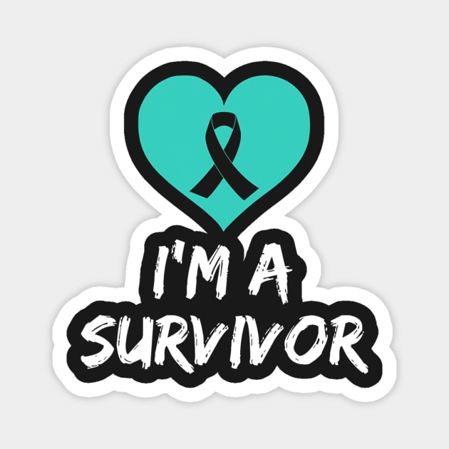 Im A Survivor Ovarian Cancer Awareness Magnet by CarolIrvine