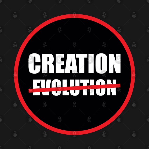 Creation NOT Evolution by DPattonPD