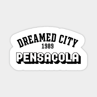 Dreamed city Pensacola Magnet