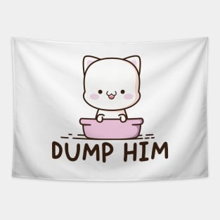 Dump Him T Shirt For Women Funny Cute Anime Kawaii Neko Cat Tapestry