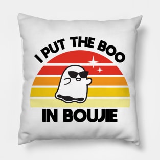 I Put the Boo in Boujie Pillow