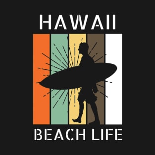 Hawaii, Beach Life T-Shirt