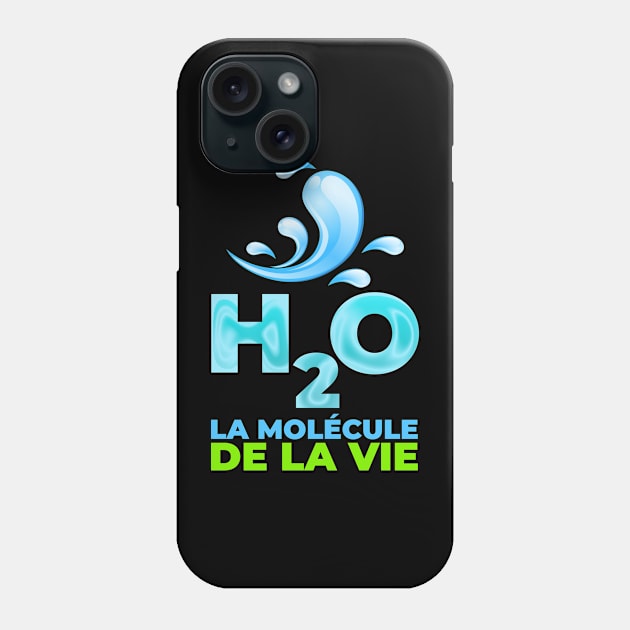 H2O, la molécule de la vie Phone Case by T-Shirts Zone