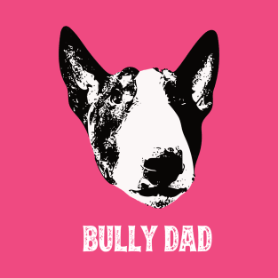 Bull Terrier Dad T-Shirt