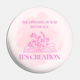 Uplift Collection - War/Peace/Creation (Pink) Pin