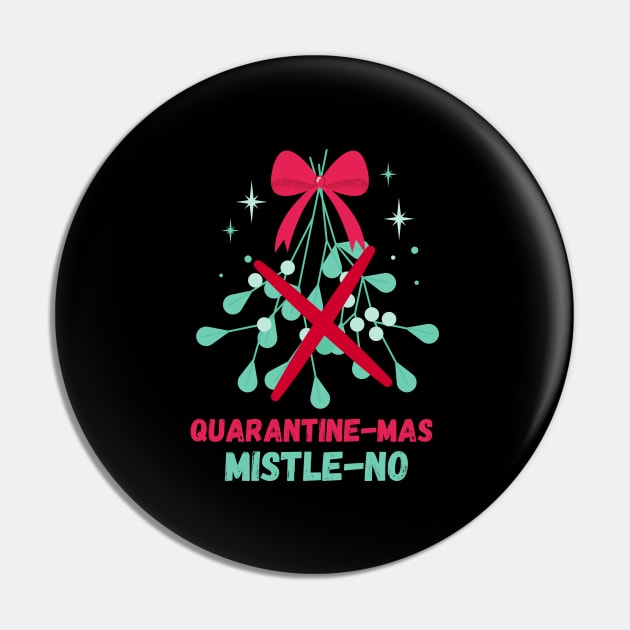 Quarantine-Mas Mistletoe Mistle-No Mistle-Nope No Kiss Quarantine Christmas Don't Kiss Me Under the Mistletoe I'm Social Distancing Thanks But No Thanks Keep Your Germs Pin by nathalieaynie