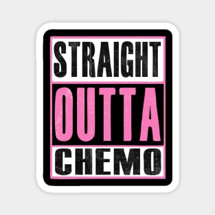STRAIGHT OUTTA CHEMO Magnet
