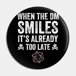 When the dm smiles it's already too late Pin