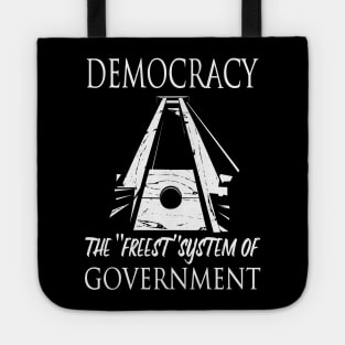 Democracy: the Freest System Tote