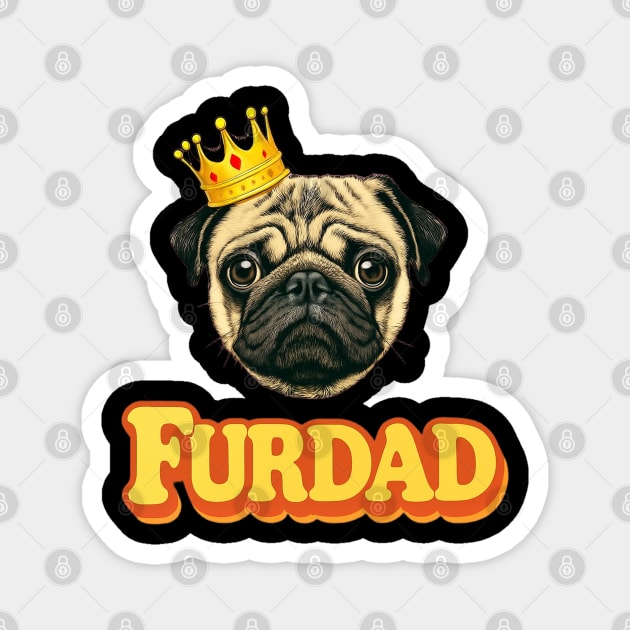 FurDad Fathers Day Themed Design Magnet by TurnEffect