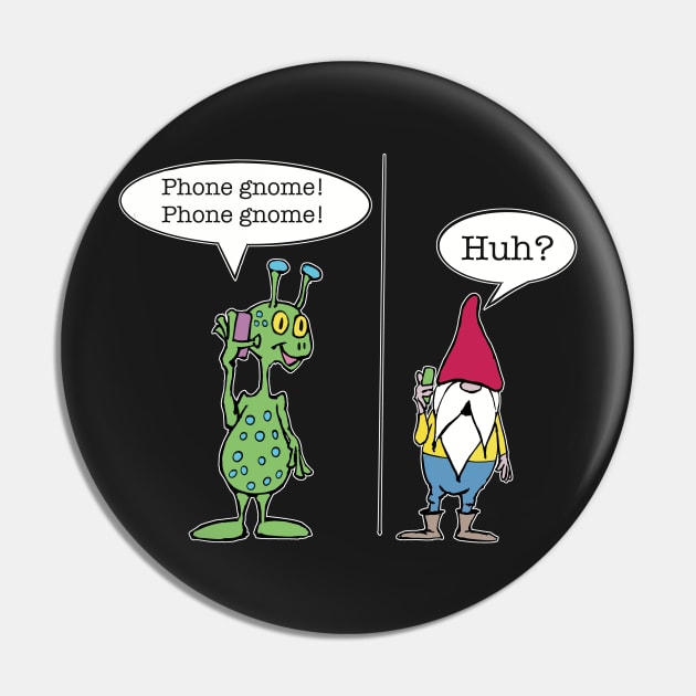 Phone Gnome-Gnomes Pin by SpookySkulls