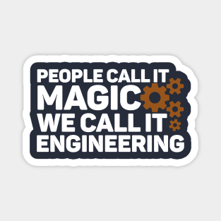 PEOPLE CALL IT MAGIC Magnet