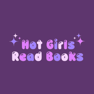 Hot Girls Read Books T-Shirt