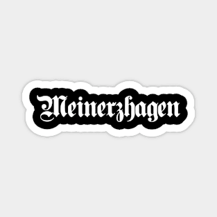 Meinerzhagen written with gothic font Magnet