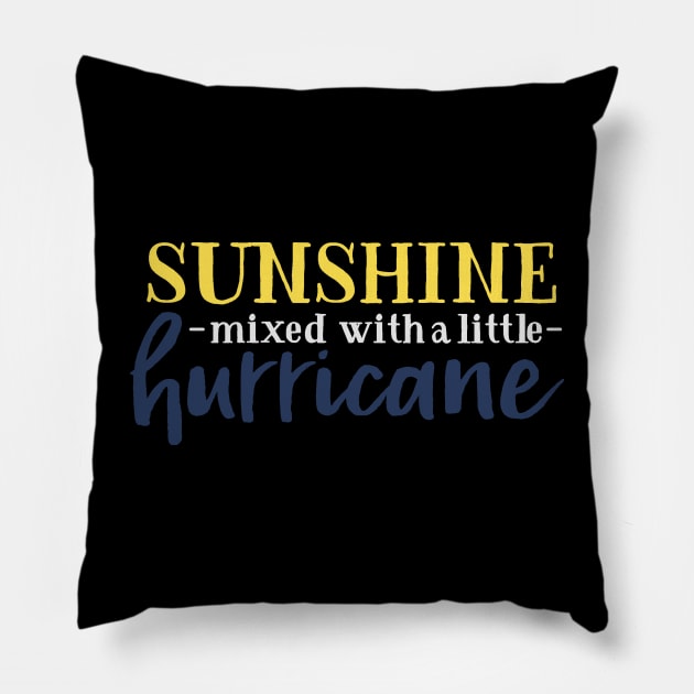 Sunshine Mixed with a Little Hurricane Pillow by Grown N Sexy Diva