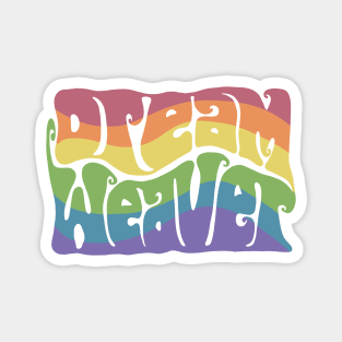 Dream Weaver Groovy Rainbow Word Art Magnet